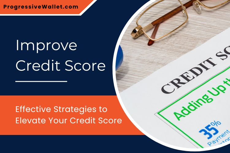 5 Proven Strategies to Improve Your Credit Score